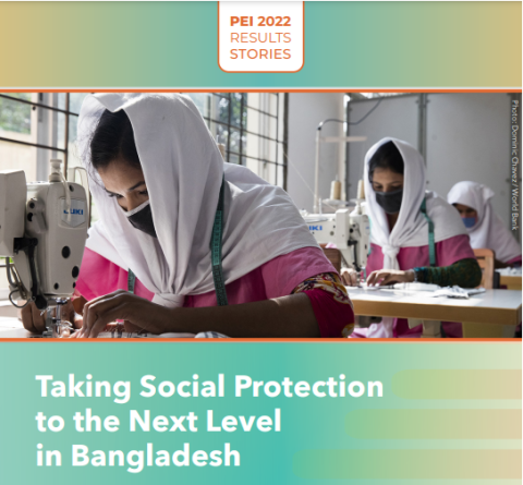 PEI Results Stories 2022: Taking Social Protection to the Next Level in Bangladesh cover thumnail image